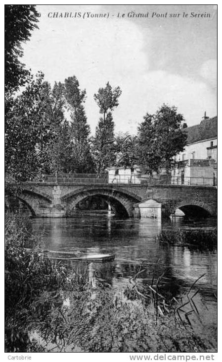 89 - CHABLIS - Le Grand Pont Sur Le Serein - Chablis