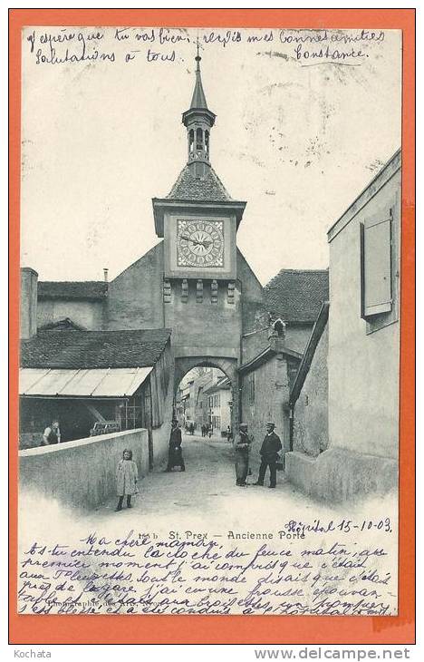 U107, St. Prex , Ancienne Porte, Animée, Clocher Et Horloge, Précurseur, Circulée 1903 - Saint-Prex