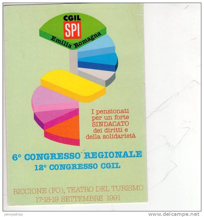 CGIL Emilia Romagna , Congresso Regionale Riccione 1991 * - Sindacati