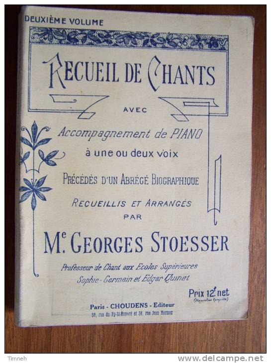 Deuxième Volume NOUVEAU RECUEIL DE CHANTS D ECOLES à Une Ou Deux Voix Mme GEORGES STOESSER 1946 Choudens - Musik
