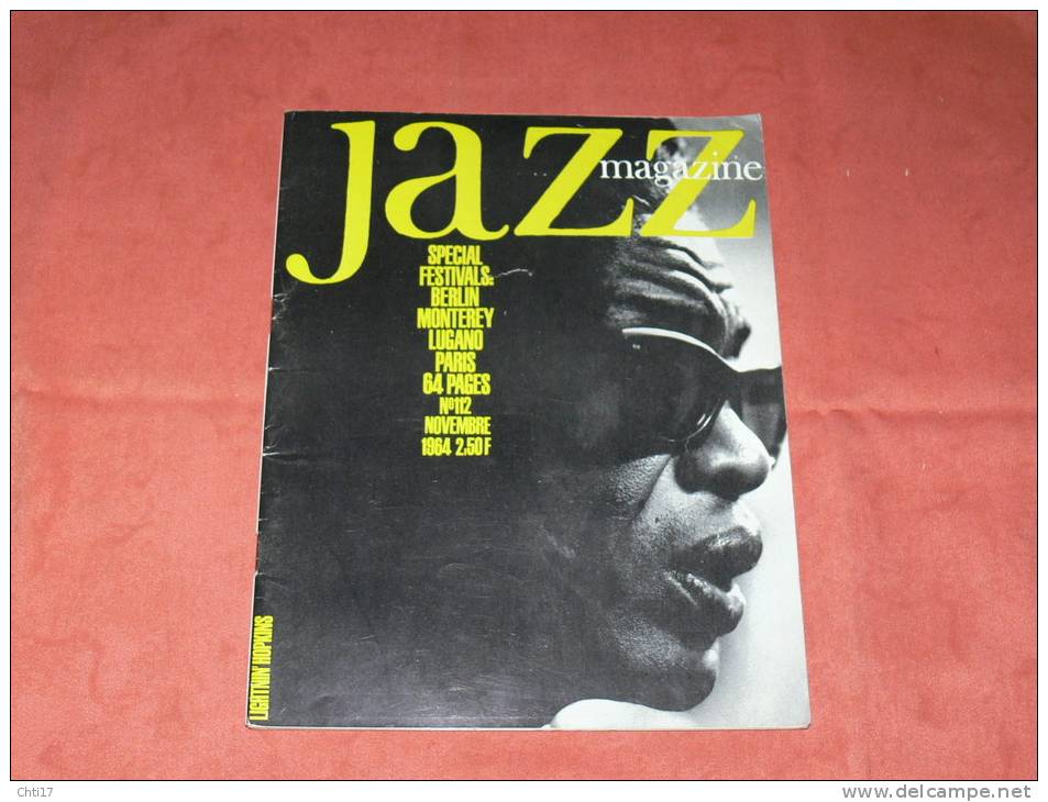 JAZZ MAGAZINE NOVEMBRE 1964  N° 112  LIGHTIN HOPKINS / DAVE BRUBECK / FESTIVAL MONTEREY / BERLIN /PARIS / LUGANO / - Musica