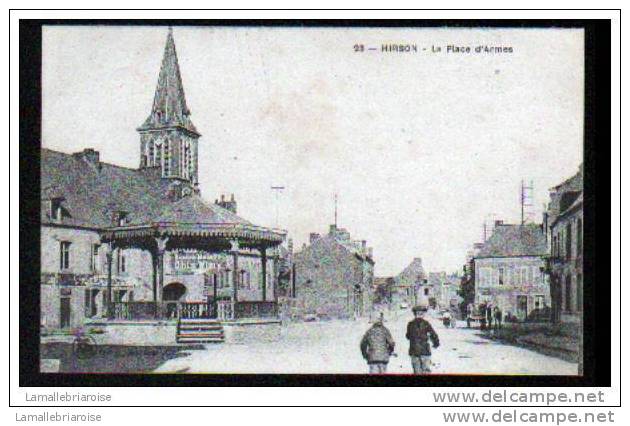 02 - HIRSON - LA PLACE D'ARMES - Hirson