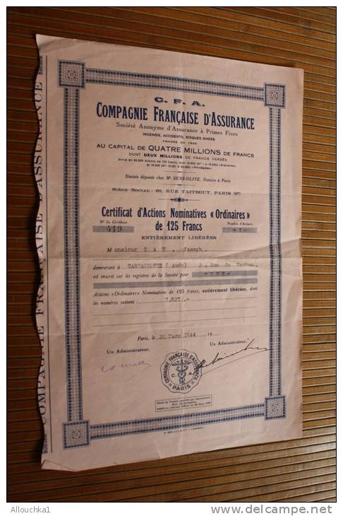 20 Mars 1944 C.F.A. Compagnie Française D´assurance à Prime Fixe TITRE -certificat ACTION Nominative"ordinaire "125 Fr - Banco & Caja De Ahorros