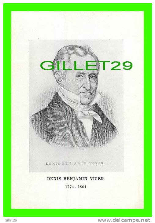 IMAGES FICHES ILLUSTRÉES - DENIS-BENJAMIN VIGER, HOMME POLITIQUE CANADIEN (1774-1861) - L.-J.A.D. - - Storia