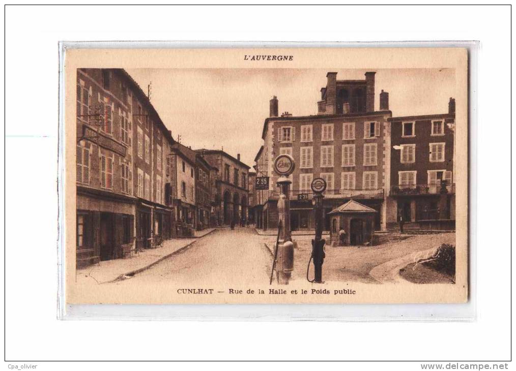 63 CUNLHAT Rue De La Halle, Poids Public, Station Service, Pompe à Essence, Octroi, Ed GdO, Auvergne, 193? - Cunlhat