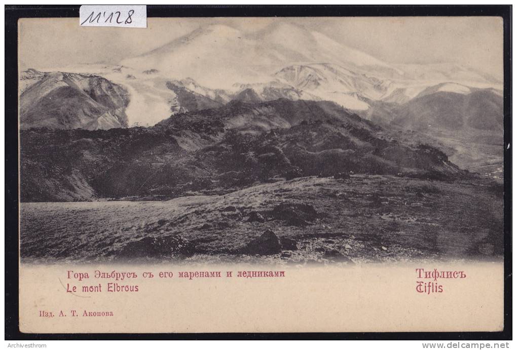 Tiflis (Tbilissi) - Ca 1900 : Le Mont Elbrous - Glacier (11´128) - Russie