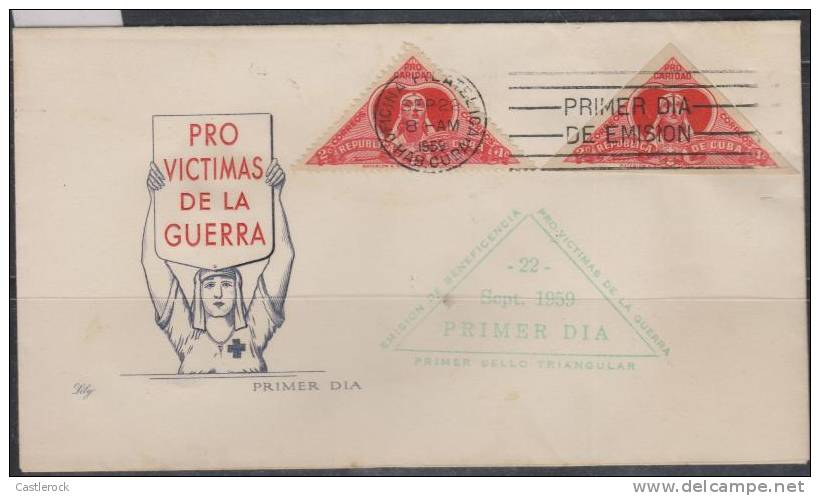 O) 1959 CUBA, PRO WAR VICTIMS, FIRST TRIANGULAR STAMP, MINT. - FDC