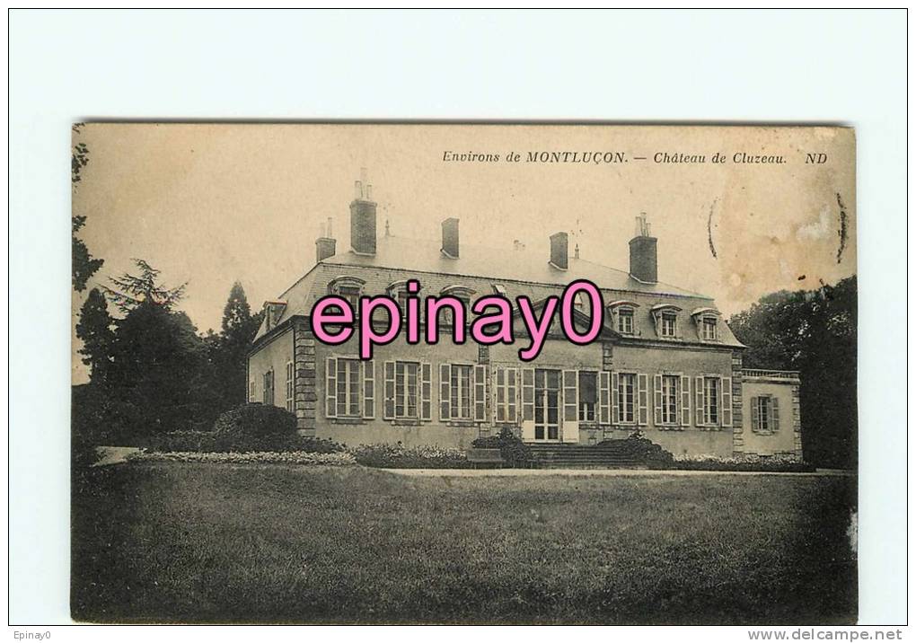 Br - 03 - ESTIVAREILLES - Chateau De Cluzeau - - Autres & Non Classés