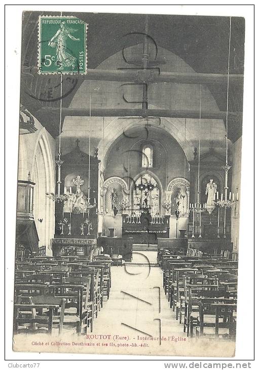 Routot (27) : L´intérieur De L´église En 1910. - Routot