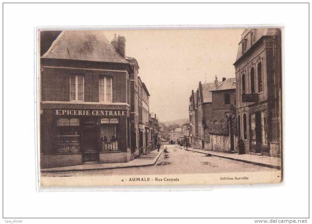 76 AUMALE Rue Centrale, Epicerie Dague, Imprimerie, Ed Surville 4, 1917 - Aumale