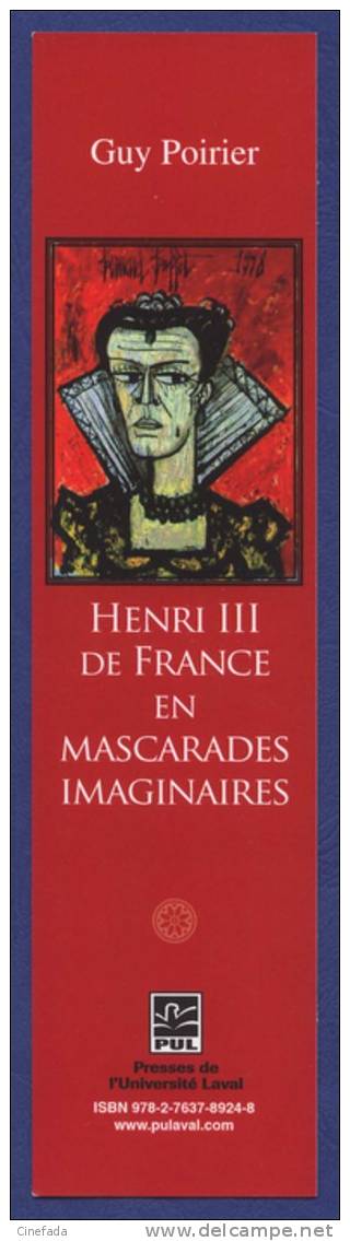 GUY POIRIER, HENRI III DE FRANCE EN MASCARADES IMAGINAIRES. - Marque-Pages