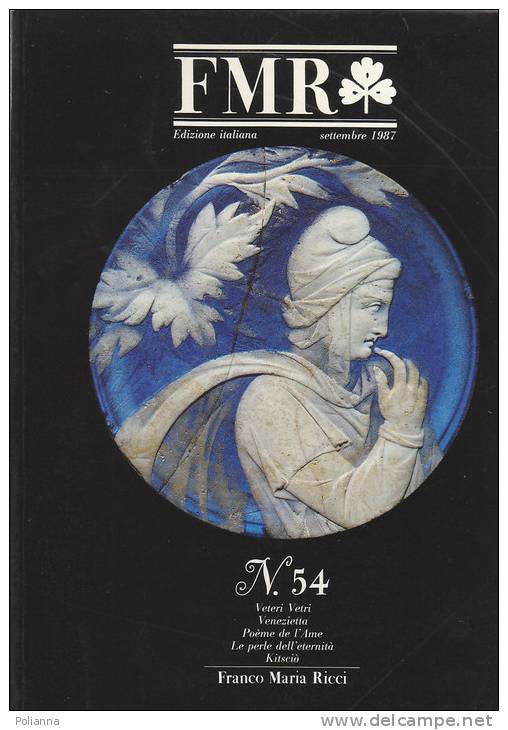 M#R0023 - FMR 1987/VETRI ROMANI/PIETRE DI TORCELLO/LOUIS JANMOT/RECONDITORI A GUTENZELL E WEYARN/KITSCIO' DI DACCA - Art, Design, Décoration