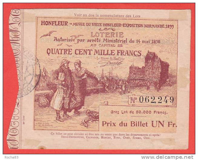 Ancien Billet - LOTERIE  MUSEE Du VIEUX HONFLEUR , EXPO De 1899 - Billets De Loterie