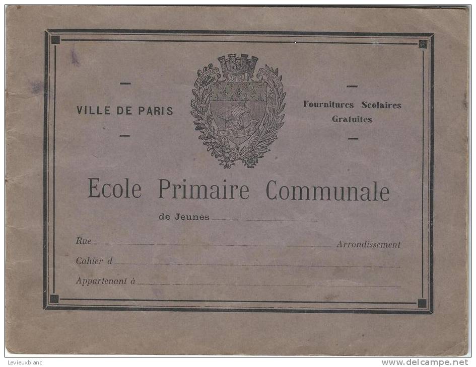 Ecole Primaire Communale/Ville De Paris/ Cahier De Devoirs CPB/ Laroche-joubert/ Angouléme/vers 1920-30    CAH27 - Diplômes & Bulletins Scolaires