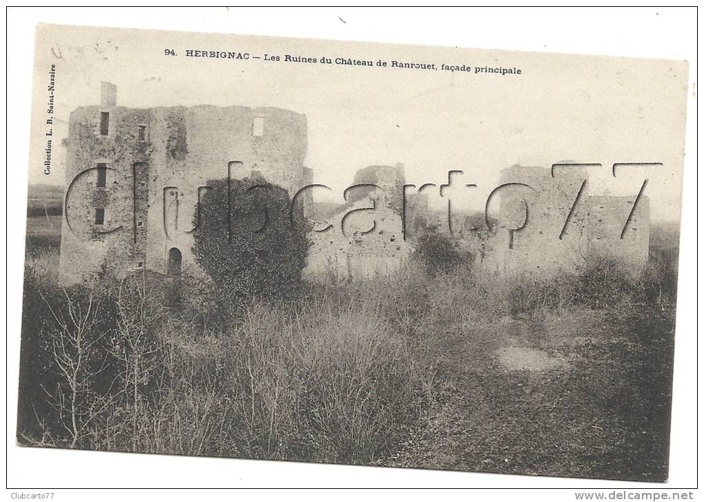 Herbignac (44) : Ruines Du Château De Ranrouet En 1910. - Herbignac