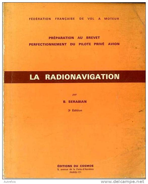 LA RADIONAVIGATION PAR B.SERABIAN 3 EME EDITION - Avión