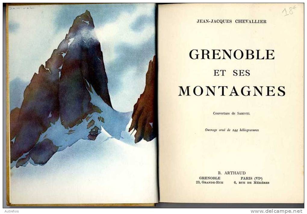 GRENOBLE ET SES MONTAGNE  -  LES BEAUX PAYS  -  JEAN JACQUES CHEVALLIER -   235 PAGES - Rhône-Alpes