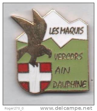 Superbe Pin´s En EGF  , Armée Militaire , Les Maquis , Vercors Ain Dauphiné , Guerre 39/45 - Army