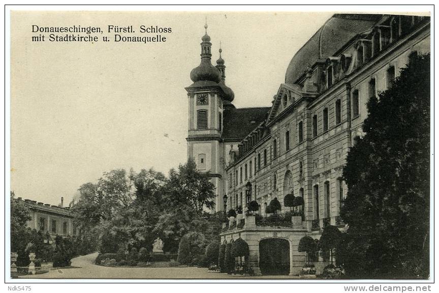 ALLEMAGNE : DONAUESCHINGEN - FURSTL SCHLOSS MIT STADKIRCHE U DONAUQUELLE - Donaueschingen