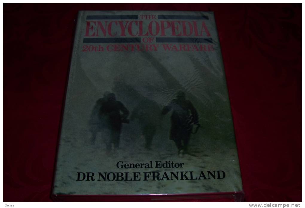 The Encyclopedia Of 20 Th Century Warfare  °°°°  General Editor Dr Noble Frankland - Otros & Sin Clasificación