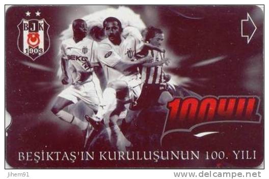 Télécarte - Turquie N319 - Football 100e Anniversaire Du Club BESIKTAS - 30U - 02/03 - Numéro : 210895015356 - Turquie