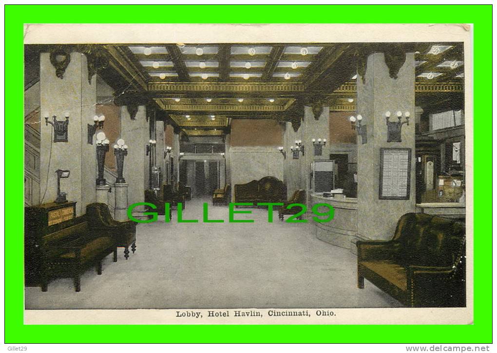 CINCINNATI, OH - LOBBY OF HOTEL HAVLIN - TRAVEL IN 1918 - - Cincinnati