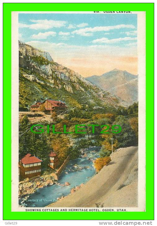 OGDEN, UT - SHOWING COTTAGES &amp; HERMITAGE HOTEL - UNION PACIFIC SYSTEM - PUB. BY SOUVENIR NOVELTY CO - - Ogden