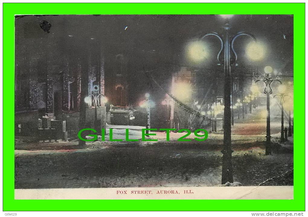 AURORA, IL - FOX STREET AT NIGHT - TRAVEL IN 1910 - Aurora (Ilinois)