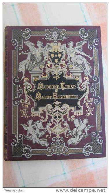 Buch "Moderne Kunst In Meister-Holzschnitten"  Band 6, Verlag Von Rich. Bong. Berlin, 4,1 Kg Schwer, 42x31x4cm, Von 1891 - Malerei & Skulptur