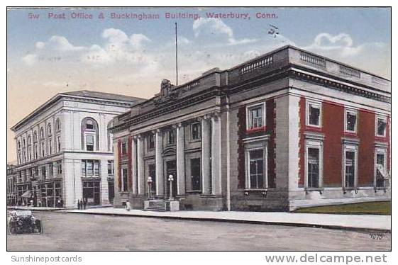 Connecticut Waterbury Post Office And Buckingham Building - Waterbury