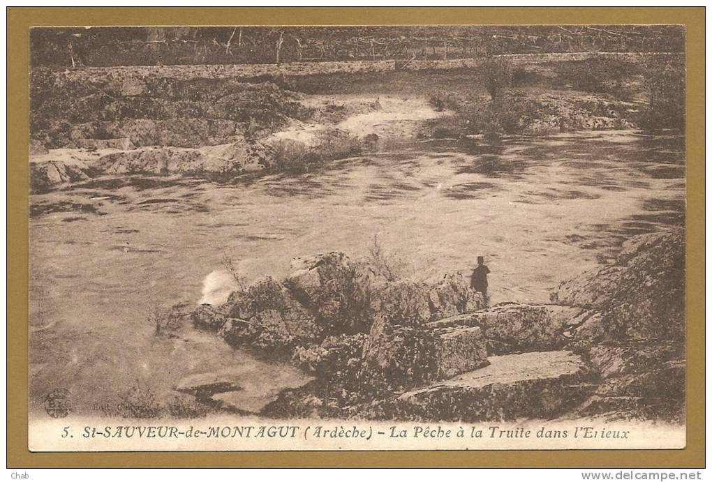 TRES BELLE C.P.A SEPIA - 5 . St SAUVEUR De MONTAGUT (Ardéche) - La Pêche à La Truite Dans L' Erieux - Pêcheur - Autres & Non Classés