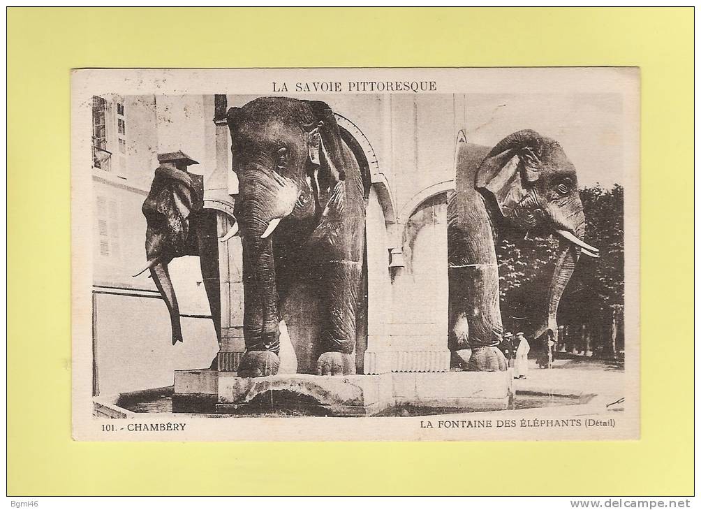 *  CPA..( Dépt 73 )..CHAMBERY : La Fontaine Des Eléphants  - ( 2 Scans ) - Elephants