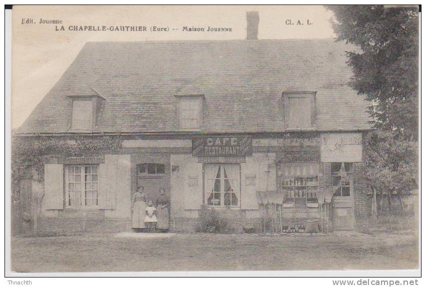 1911.  La Chapelle Gauthier. Commerçe Café Restaurant . Maison Jouenne - Autres & Non Classés