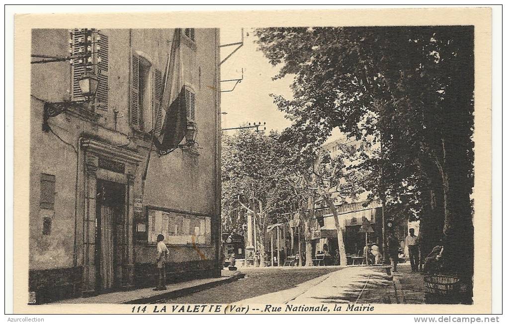 RUE NATIONALE . LA MAIRIE - La Valette Du Var