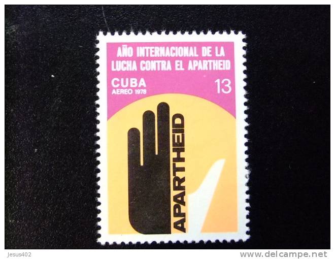 CUBA  1978  AÑO INTERNACIONAL CONTRA LA LUCHA    APARTHEID    Yvert  N º  PA 303  (*) - Poste Aérienne