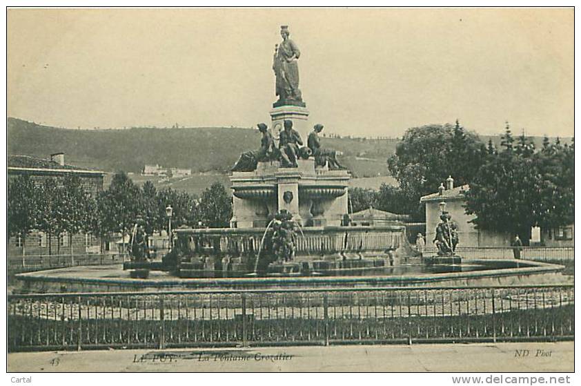 43 - LE PUY - La Fontaine Crozatier (ND Phot. 43) - Le Puy En Velay