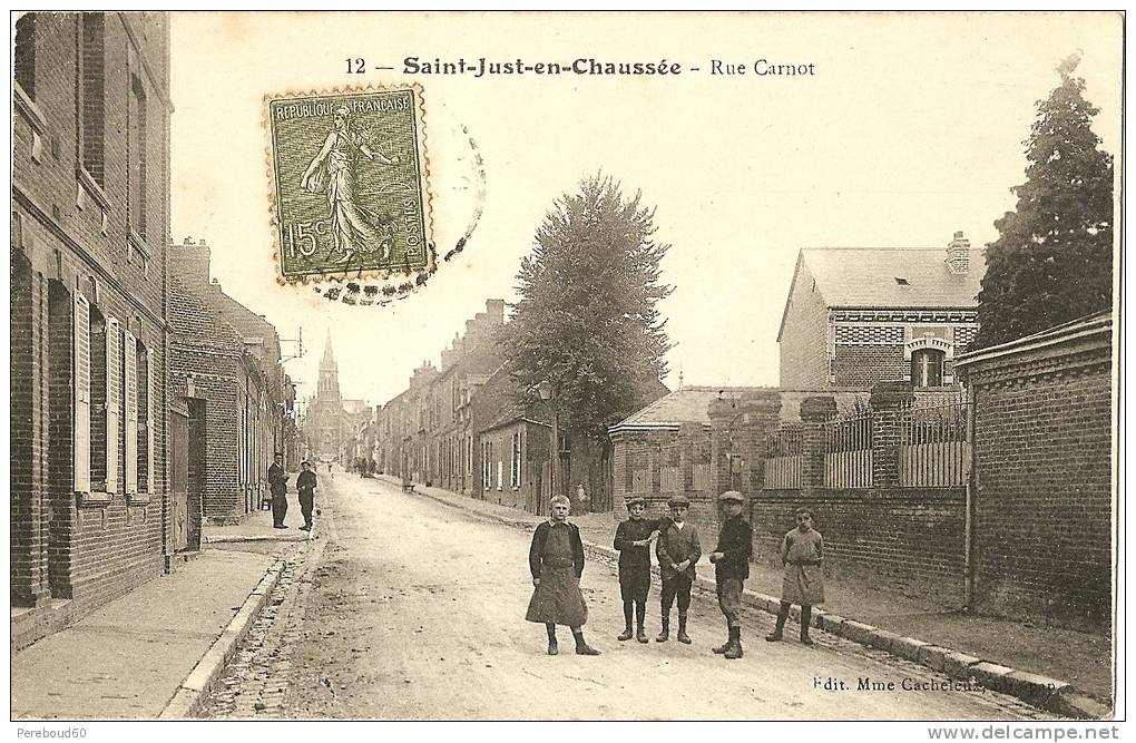 60 - OISE - SAINT JUST EN CHAUSSEE - Rue Carnot - Saint Just En Chaussee