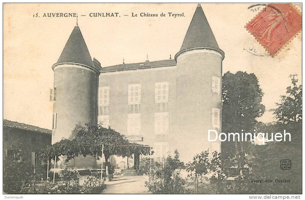 Le Chateau De Teyrol - Cunlhat