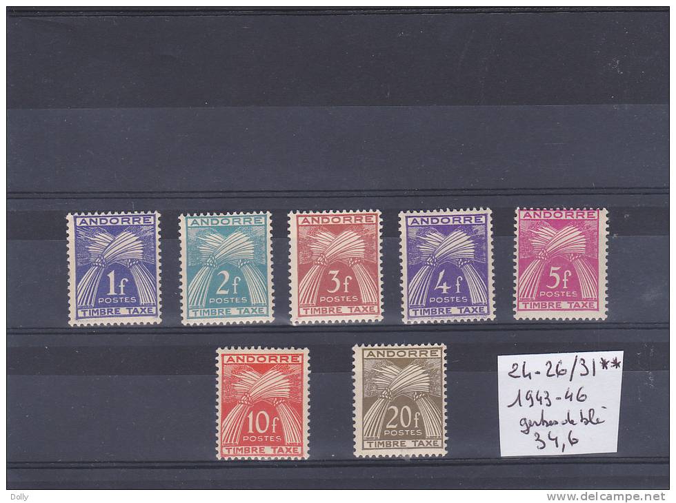 TIMBRE D ANDORRE NEUF N R 24-26/31** T-TAXE 1943-46 GERBE DE BLE COTE 34.60€ - Ungebraucht