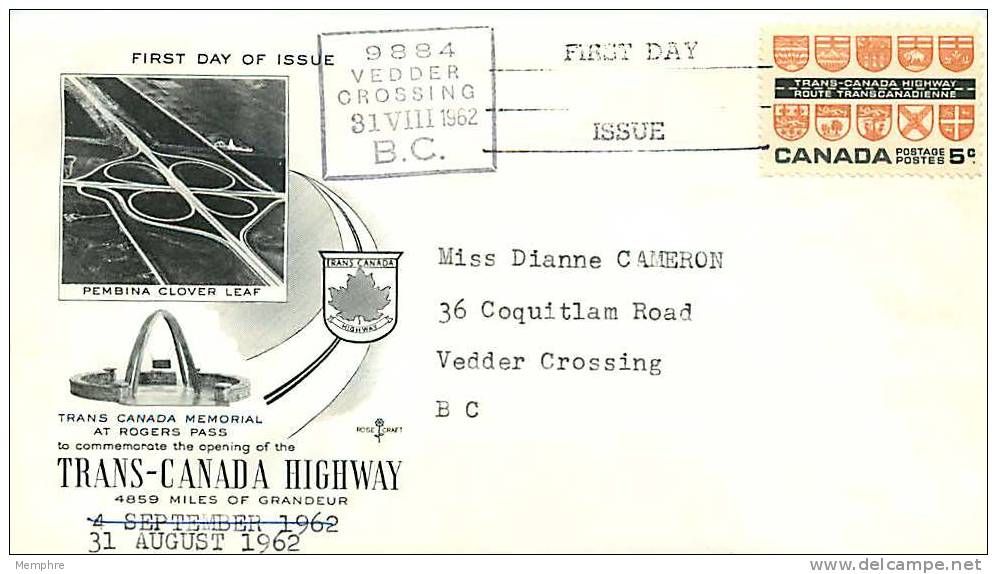 1962  Trans-Canada Highway  Sc 400 On Rose Craft Cachet Vedder Crossing Special First Day Cancel - 1961-1970