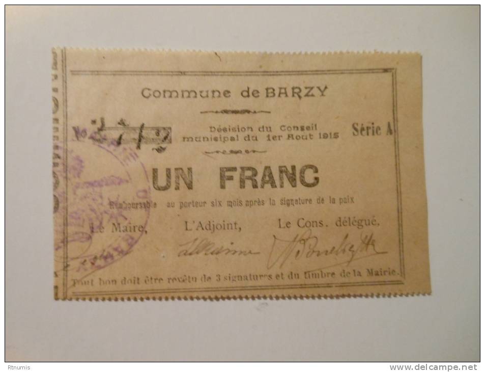 Aisne 02 Barzy , 1ère Guerre Mondiale 1 Franc 1-8-1915 QUALITE ! - Bons & Nécessité