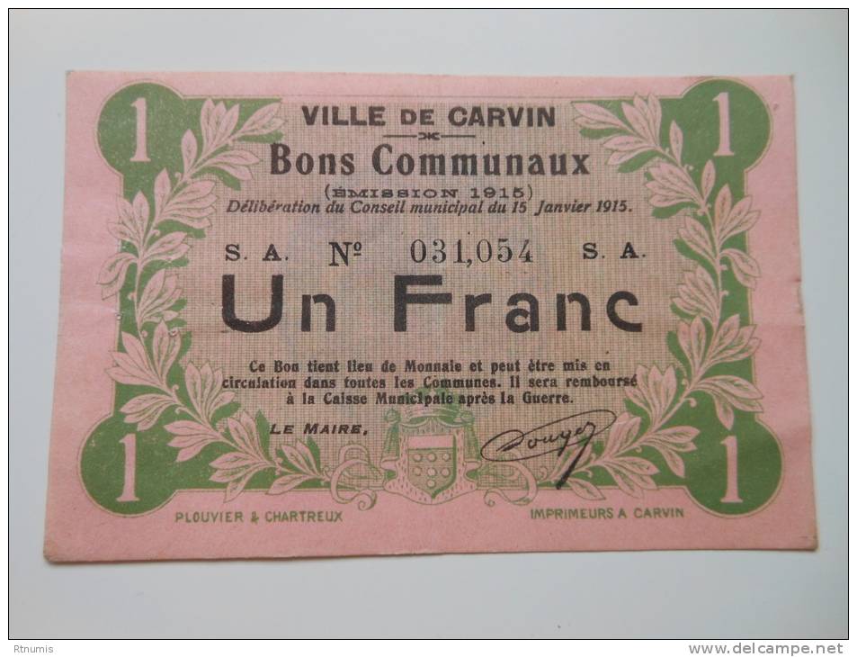 Pas-de-Calais 62 Carvin , 1ère Guerre Mondiale 1 Franc 15-1-1915 R1 - Bons & Nécessité