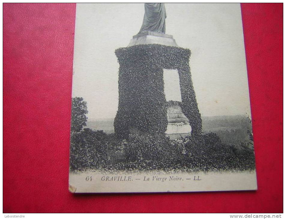 CPA 76  LE HAVRE GRAVILLE LA VIERGE NOIRE   VOYAGEE  1917?? - Graville