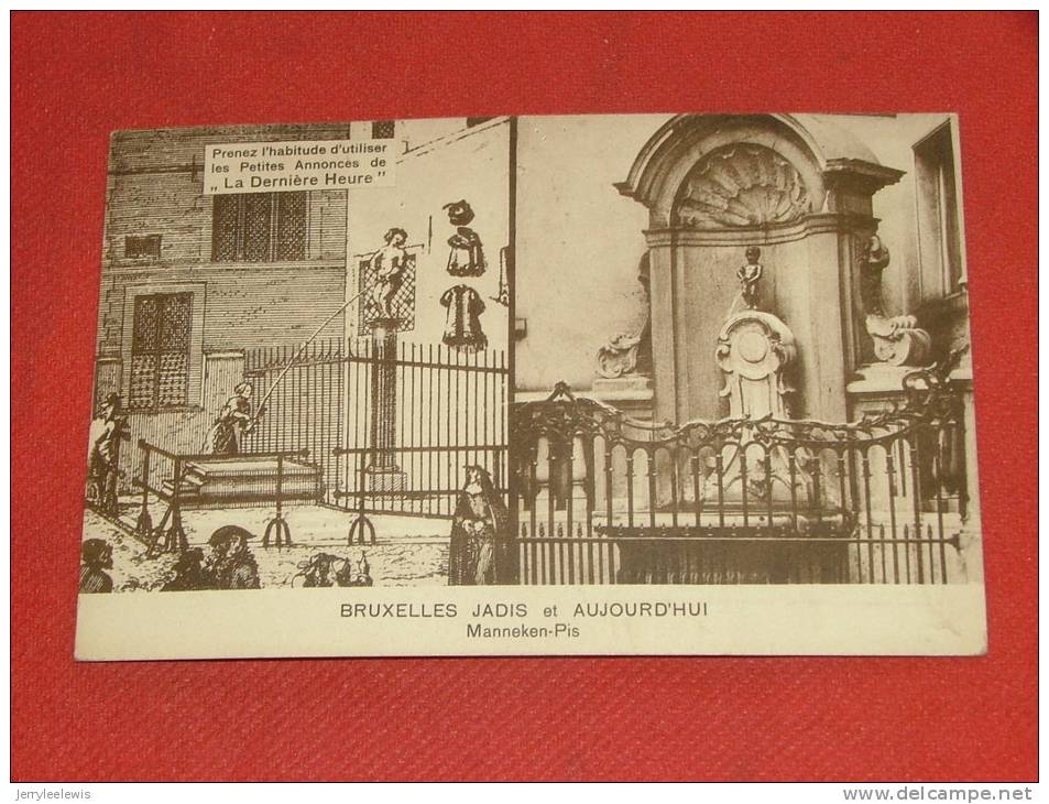 BRUXELLES  Jadis Et Aujourd´hui  - Mannekens-Pis  ( Publicité De La " Dernière Heure " Au Dos ) - Otros & Sin Clasificación