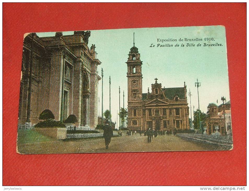 BRUXELLES  EXPOSITION 1910  -  Pavillon De La Ville De Bruxelles - Expositions Universelles