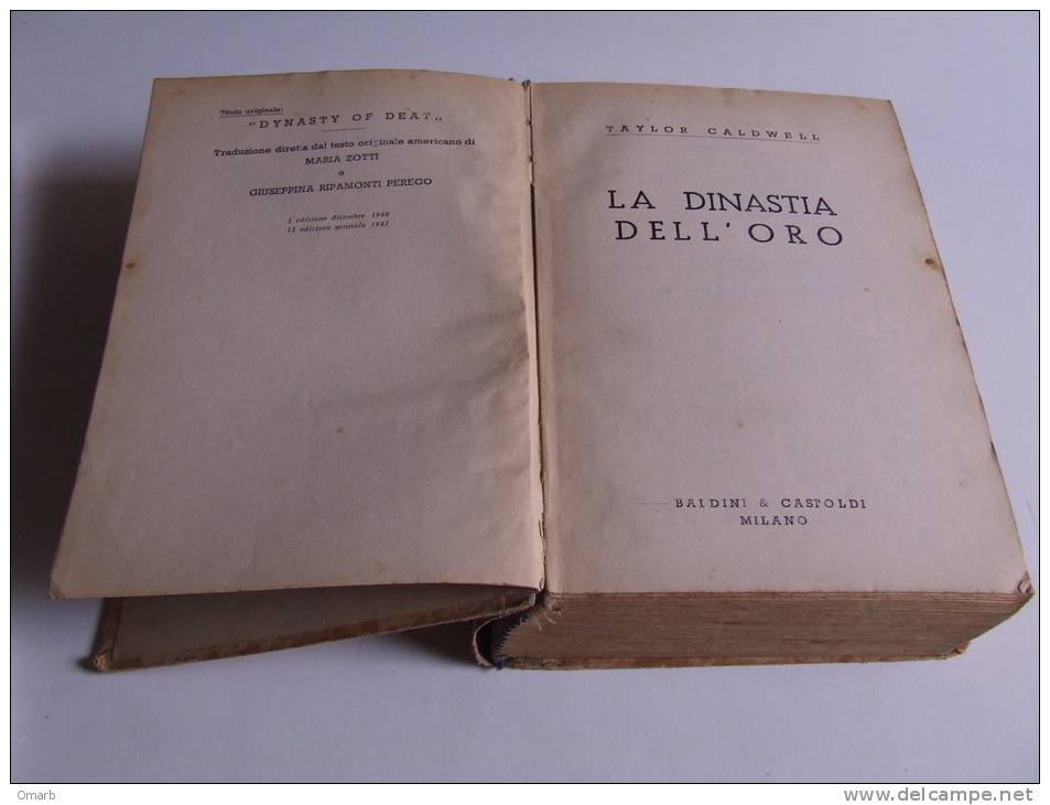 P309  La Dinastia Dell´oro, Romazo Caldwell, I Libri D´oro Dei Romanzieri D´italia, Baldini E Castoldi Editori, 1943 - Famous Authors