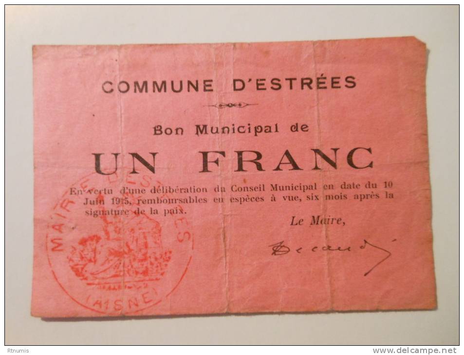 Aisne 02 Estrées , 1ère Guerre Mondiale 1 Franc 10-6-1915 R - Bons & Nécessité