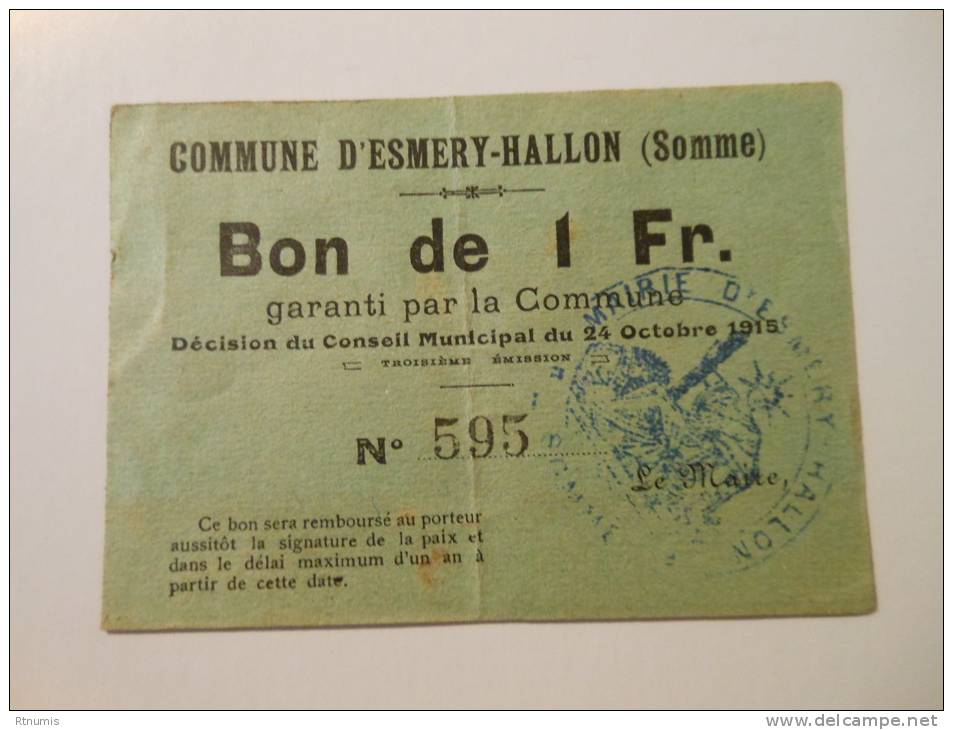 Somme 80 Esmery-Hallon , 1ère Guerre Mondiale 1 Franc 24-10-1915 R - Bons & Nécessité