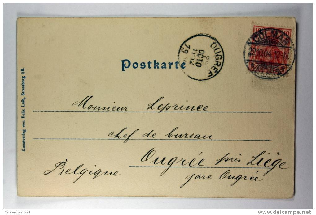 Germany: Elsas/Elzas German Occupation Postkarte Colmar To Augrée / Liege, 1904 - Briefe U. Dokumente