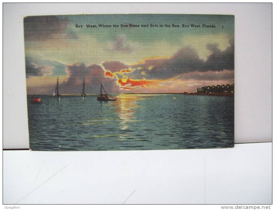 Key West, Where The Sun Rises And Sets In The Sea "Florida" (U.S.A.) - Key West & The Keys